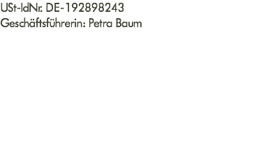 USt-IdNr. DE-192898243 Geschäftsführerin: Petra Baum